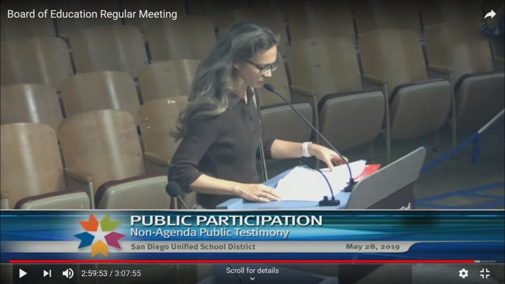 Here I am complaining to the San Diego Unified School Board on May 28th, 2019